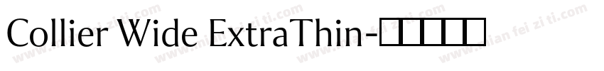 Collier Wide ExtraThin字体转换